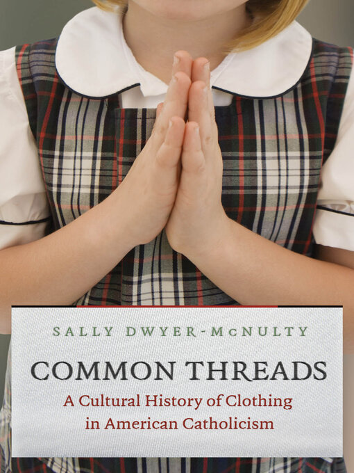 Title details for Common Threads by Sally Dwyer-McNulty - Available